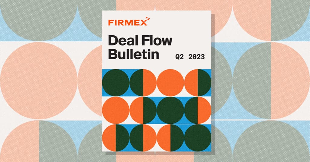 the-firmex-deal-flow-bulletin-q2-2023-firmex-virtual-data-room